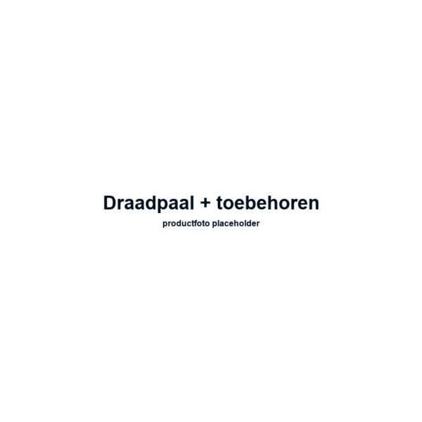 Draadpaal + toebehoren